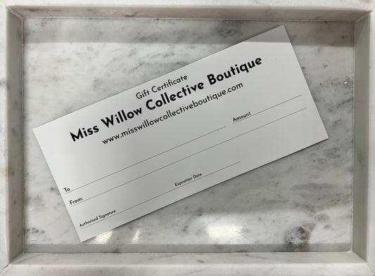 MISS WILLOW COLLECTIVE BOUTIQUE GIFT CERTIFICATE